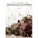 インテリアを彩る永遠に美しい花 ARTIFICIAL FLOWERS